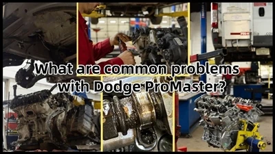 Dodge ProMaster'da sık karşılaşılan sorunlar nelerdir?